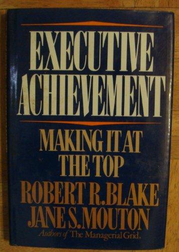 Book Executive Achievement: Making It At The Top free