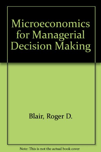 Book Microeconomics For Managerial Decision Making free