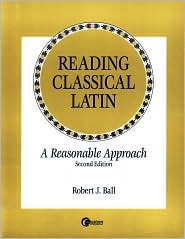 Book Reading Classical Latin: A Reasonable Approach free