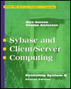 Book SYBASE and Client/Server Computing: Featuring System II (COMMUNICATIONS AND SIGNAL PROCESSING) free