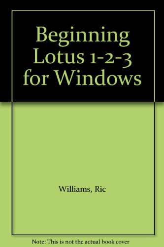 Book Beginning Lotus 1-2-3 For Windows free