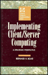 Book Implementing Client/server Computing: A Strategic Perspective free