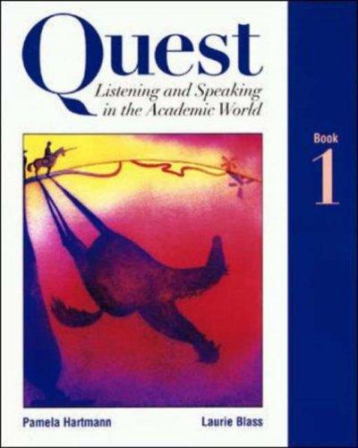 Book Quest Listening and Speaking in the Academic World, Book 1 free