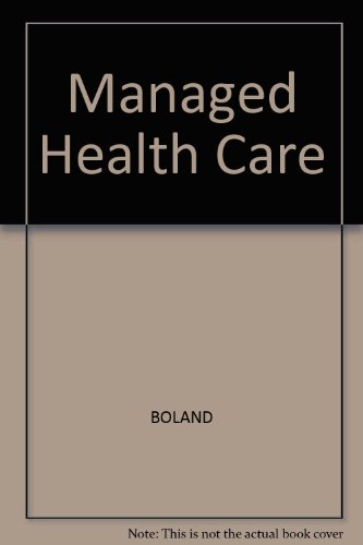 Book Making Managed Healthcare Work: A Practical Guide To Strategies And Solutions free