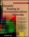 Book Dynamic Routing in Telecommunications Networks free