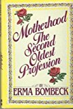 Book Motherhood: The Second Oldest Profession free
