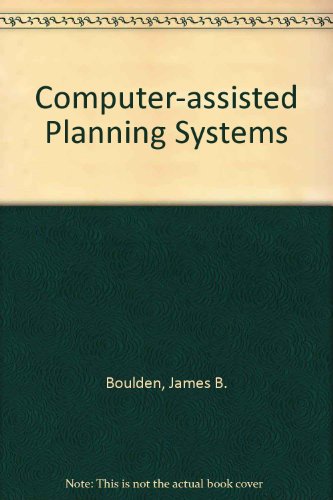 Book Computer-assisted planning systems: Management concept, application, and implementation free