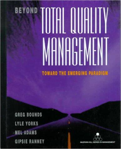 Book Beyond Total Quality Management: Toward The Emerging Paradigm free