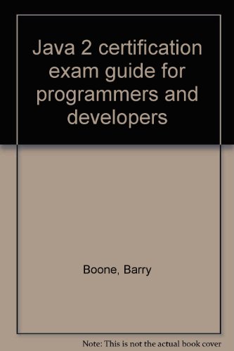 Book Java 2 Certification Exam Guide For Programmers And Developers free