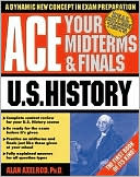 Book Ace Your Midterms & Finals: U.S. History (Schaum's Midterms & Finals Series) free