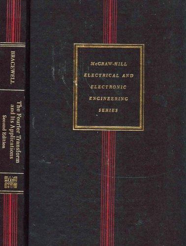 Book Fourier Transform and Its Applications, 2nd Edition (McGraw-Hill electrical and electronic engineering series) free