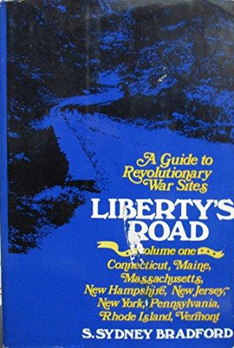 Book Liberty&#39;s Road: A Guide to Revolutionary War Sites free
