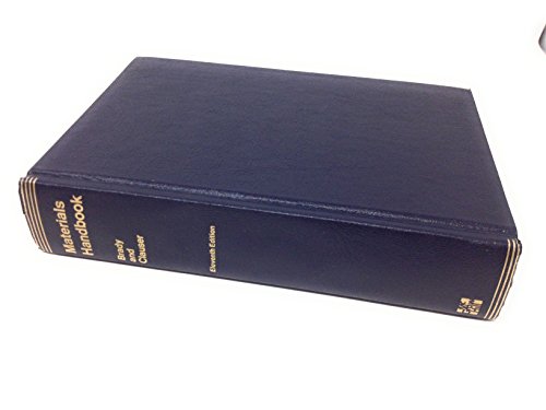 Book Materials Handbook: An Encyclopedia for Managers,Technical Professionals, Purchasing and Production Managers, Technicians, Supervisors, and Foremen (11th Edition) free