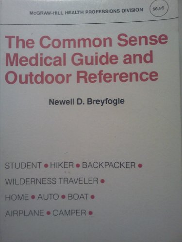 Book The Common Sense Medical Guide And Outdoor Reference free
