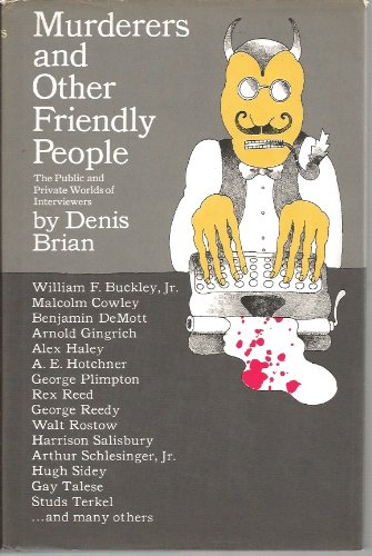Book Murderers and other friendly people;: The public and private worlds of interviewers free