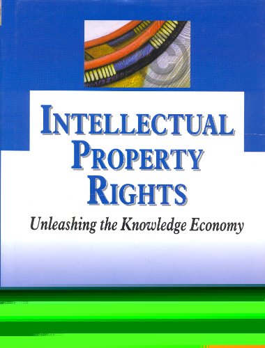 Book Intellectual Property Rights: Unleashing The Knowledge Economy free
