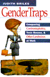 Book Gendertraps: Conquering Confrontophobia, Toxic Bosses, and Other Landmines at Work free