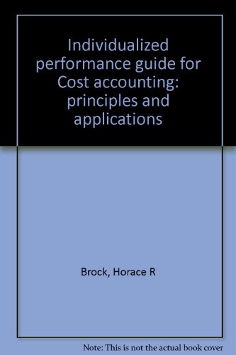 Book Individualized Performance Guide For Cost Accounting: Principles And Applications free