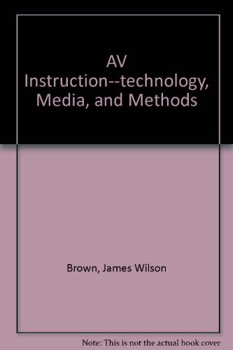 Book A-v Instruction: Technology, Media And Methods free