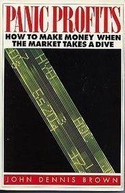 Book Panic Profits: How to Make Money When the Market Takes a Dive free