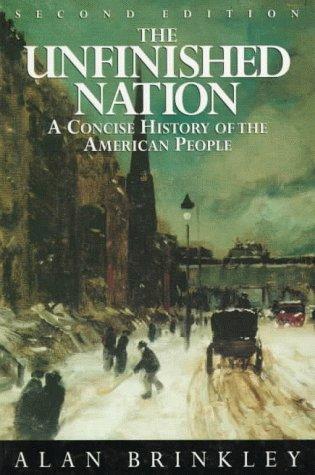 Book The Unfinished Nation: A Concise History of The American People Combined Edition free Book The Unfinished Nation: A Concise History of The American People Combined Edition free