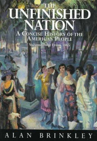 Book The Unfinished Nation : A Concise History of the American People - Volume 2 of 2 free