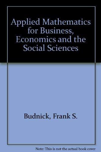 Book Applied mathematics for business, economics, and the social sciences free