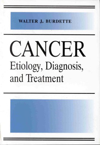 Book Cancer: Etiology, Treatment, And Diagnosis free