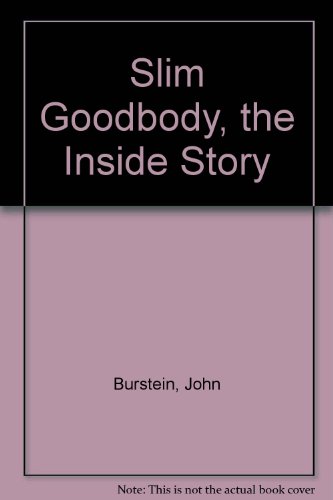 Book Slim Goodbody, the Inside Story free