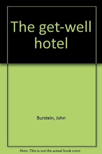 Book The Get-well Hotel free