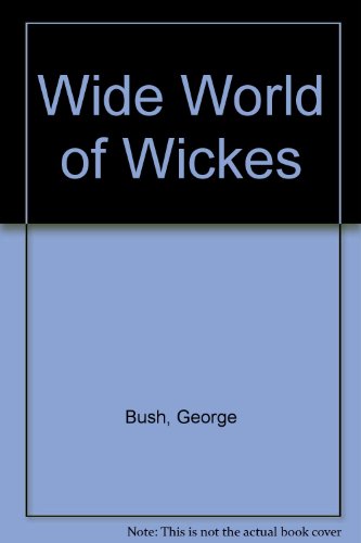Book The wide world of Wickes: An unusual story of an unusual growth company free