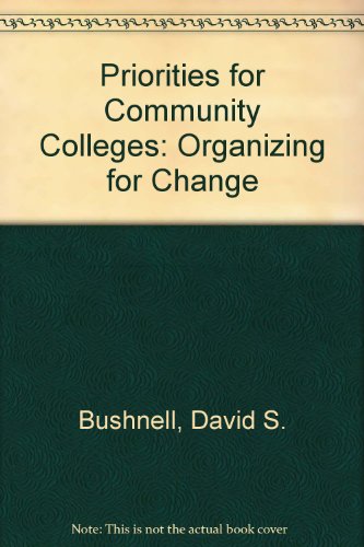 Book Organizing for change: new priorities for community colleges free