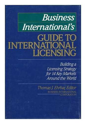 Book Business International's Guide To International Licensing: Building A Licensing Strategy For 14 Key Markets Around The World free