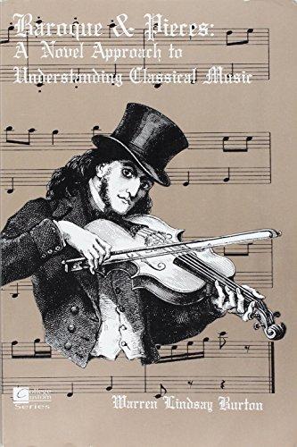 Book Baroque & Pieces: A Novel Approach To Understanding Classical Music (mcgraw-hill's College Custom Series) free