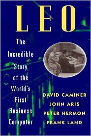 Book L.E.O.: The Incredible Story of the World's First Business Computer free