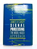 Book Signal Processing: Model Based Approach (MCGRAW HILL SERIES IN ELECTRICAL AND COMPUTER ENGINEERING) free