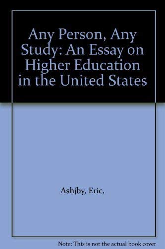 Book Any person, any study;: An essay on higher education in the United States free
