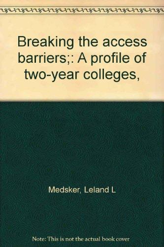 Book Breaking the Access Barriers: A Profile of Two-year Colleges free