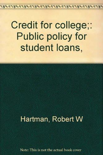 Book Credit for College: Public Policy for Student Loans free