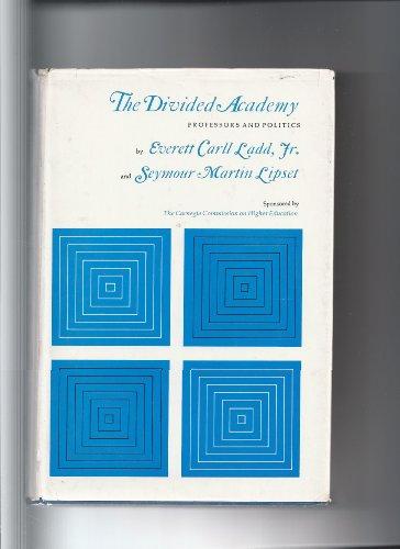Book The Divided Academy: Professors and Politics free