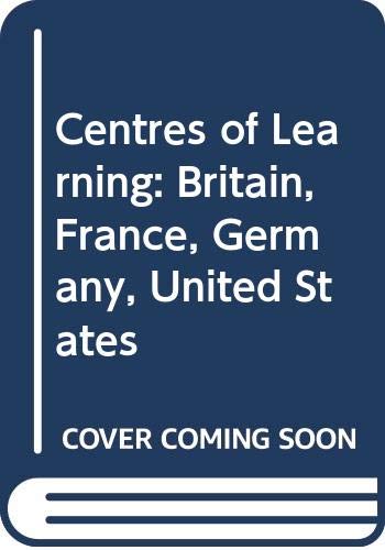 Book Centers of learning: Britain, France, Germany, United States : an essay free