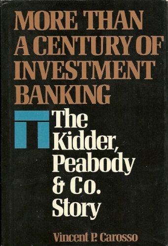 Book More than a century of investment banking: The Kidder, Peabody & Co. story free
