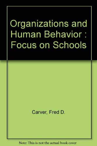 Book Organizations and Human Behavior: Focus on Schools free