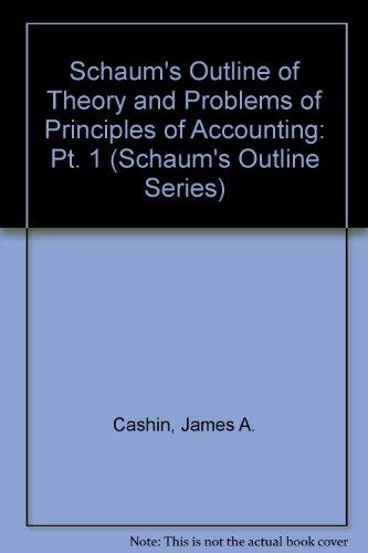 Book Schaum's outline of theory and problems of accounting I-II, (Schaum's outline series) (Pt. 1) free