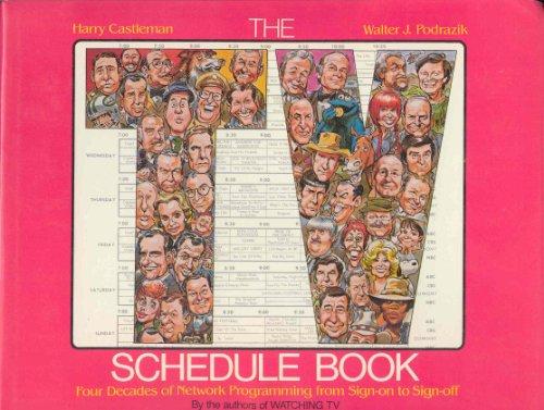 Book The TV schedule book: Four decades of network programming from sign-on to sign-off free
