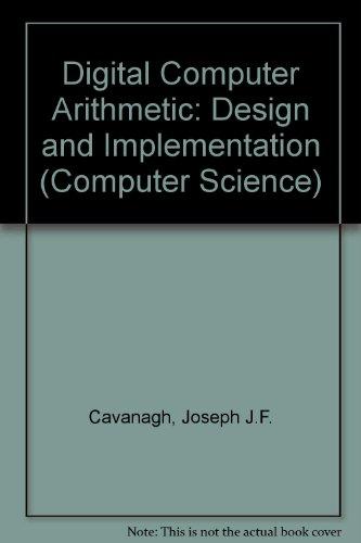 Book Digital Computer Arithmetic: Design and Implementation (McGraw-Hill computer science series) free