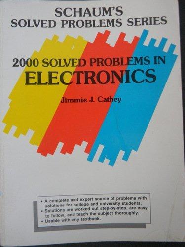 Book 2000 Solved Problems In Electronics (schaum's Solved Problems Series) free