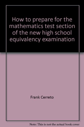 Book How To Prepare For The Mathematics Test Section Of The New High School Equivalency Examination free