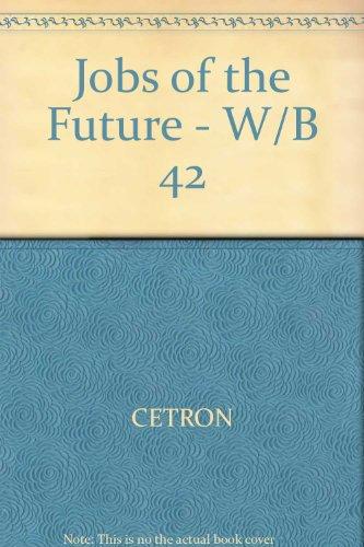 Book Jobs of the Future: The Five Hundred Best Jobs--Where They'll Be and How to Get Them free
