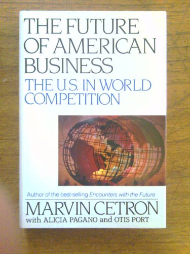 Book The Future of American Business: The U.S. in World Competition. free